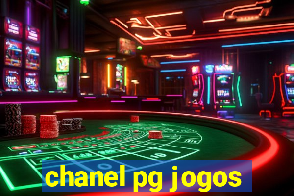 chanel pg jogos